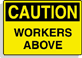 Caution, workers ahead.