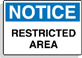 Notice, restricted area.